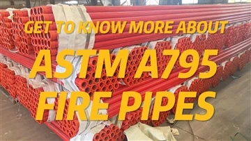 Aflați mai multe despre țevile de stingere a incendiilor ASTM A795