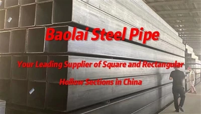 Baolai Steel Pipe Furnizorul dvs. principal de secțiuni goale pătrate și drep...